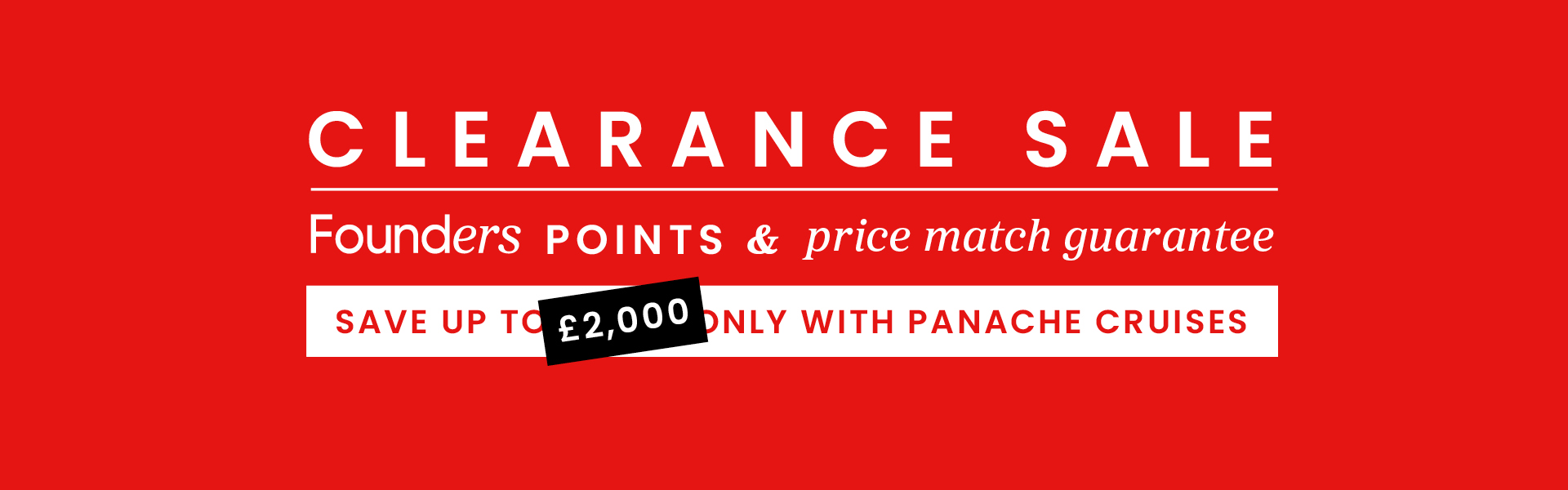 Panache Cruises Clearance Sale - Save up to an Additional £2,000