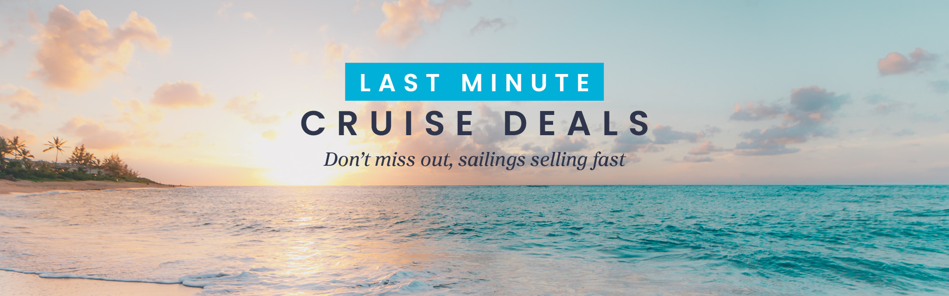 Last Minute Luxury Cruise Deals