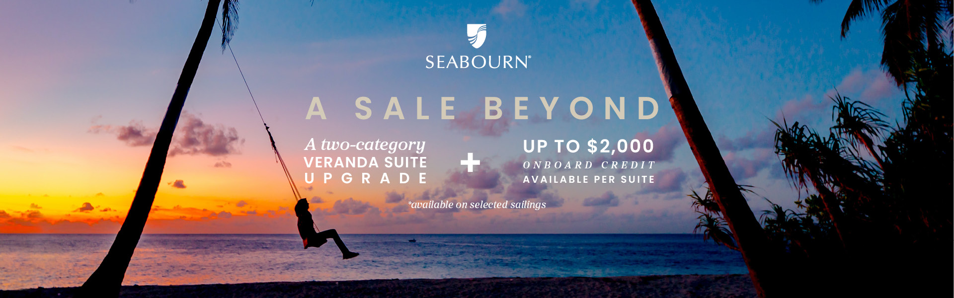 Seabourn Exclusive - A Sale Beyond