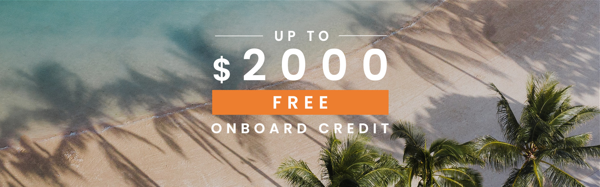 Panache Cruises Promotion - Up to $2000 onboard credit